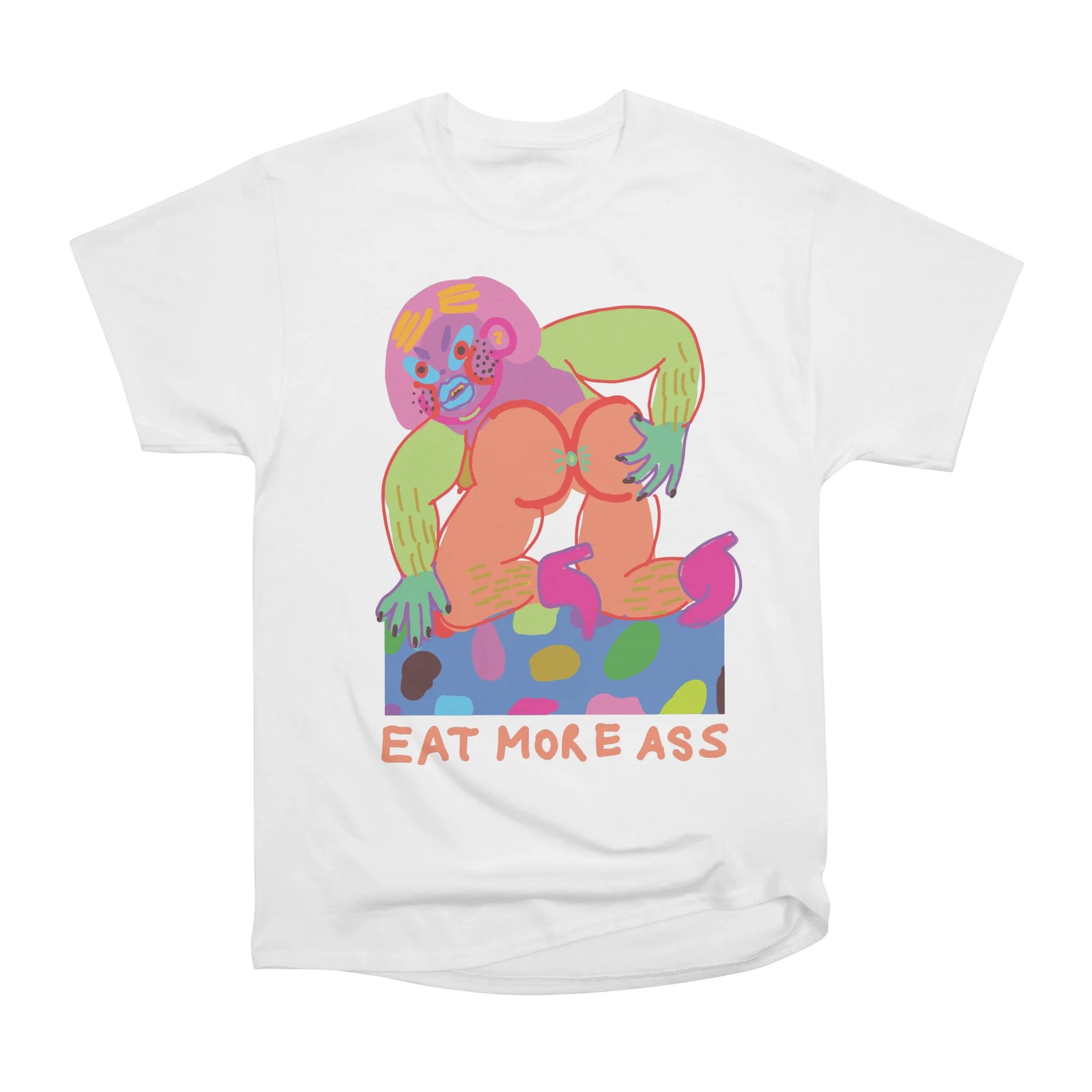 all gender : EAT MORE ASS