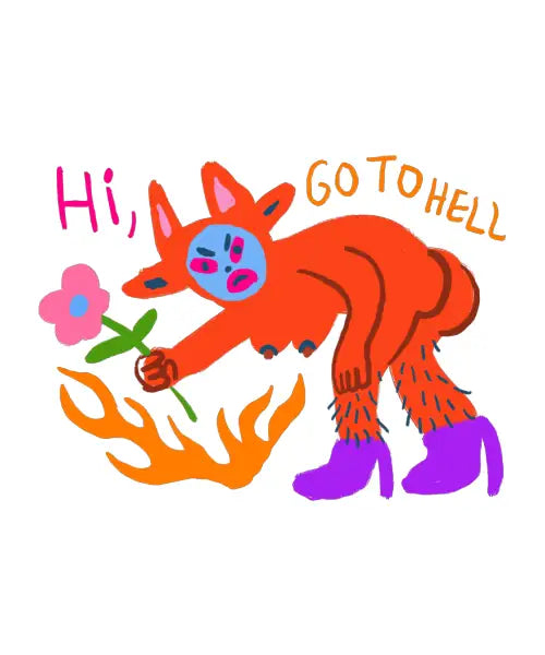 Hi, Go to hell