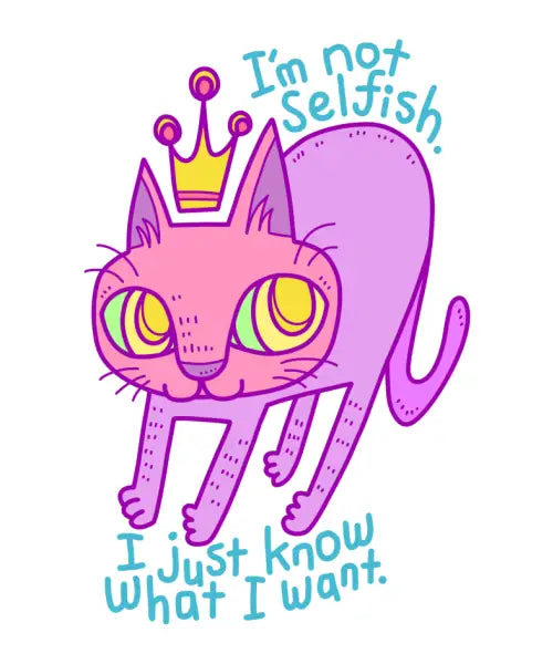 Cat - Not Selfish