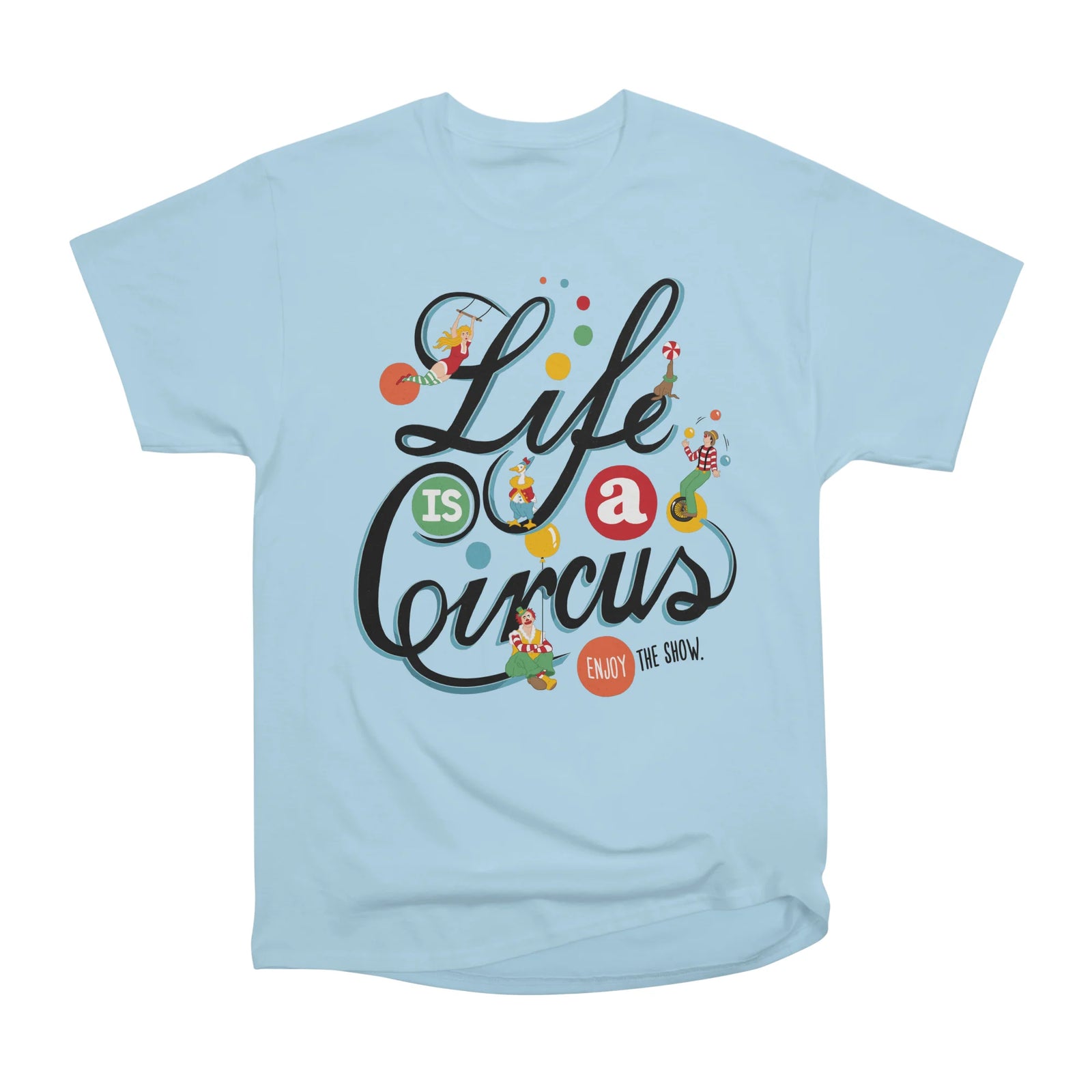 Life Is A Circus