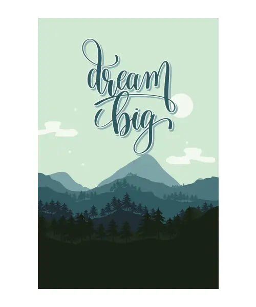 Dream Big