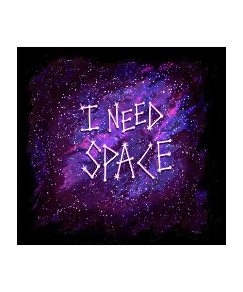 I Need Space