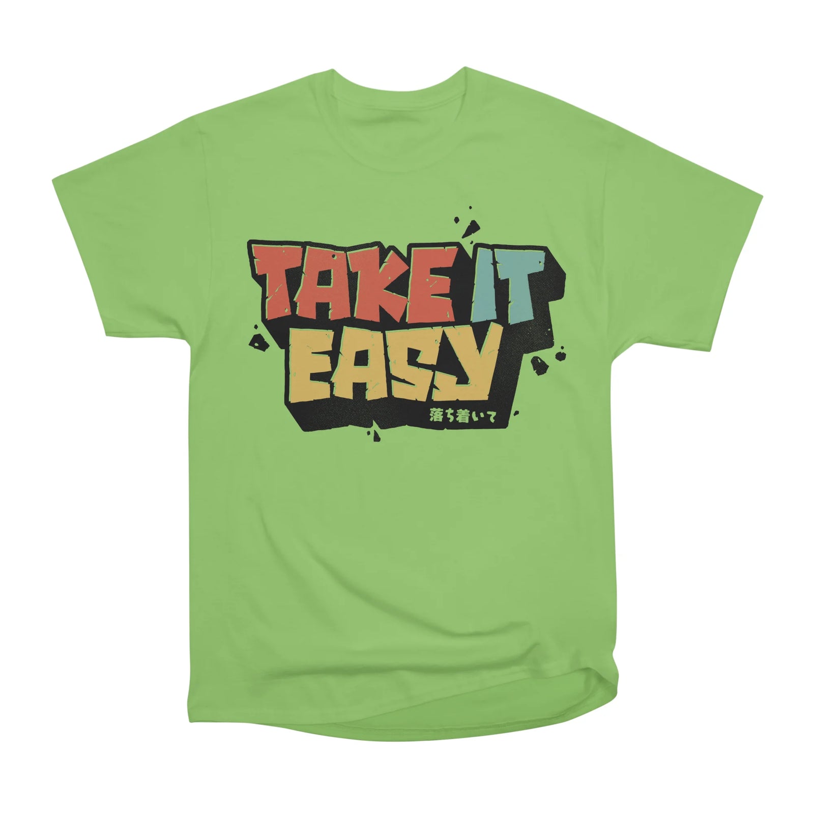 TAKE IT EASY