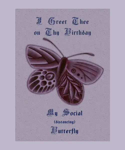 Social (Distancing) Butterfly
