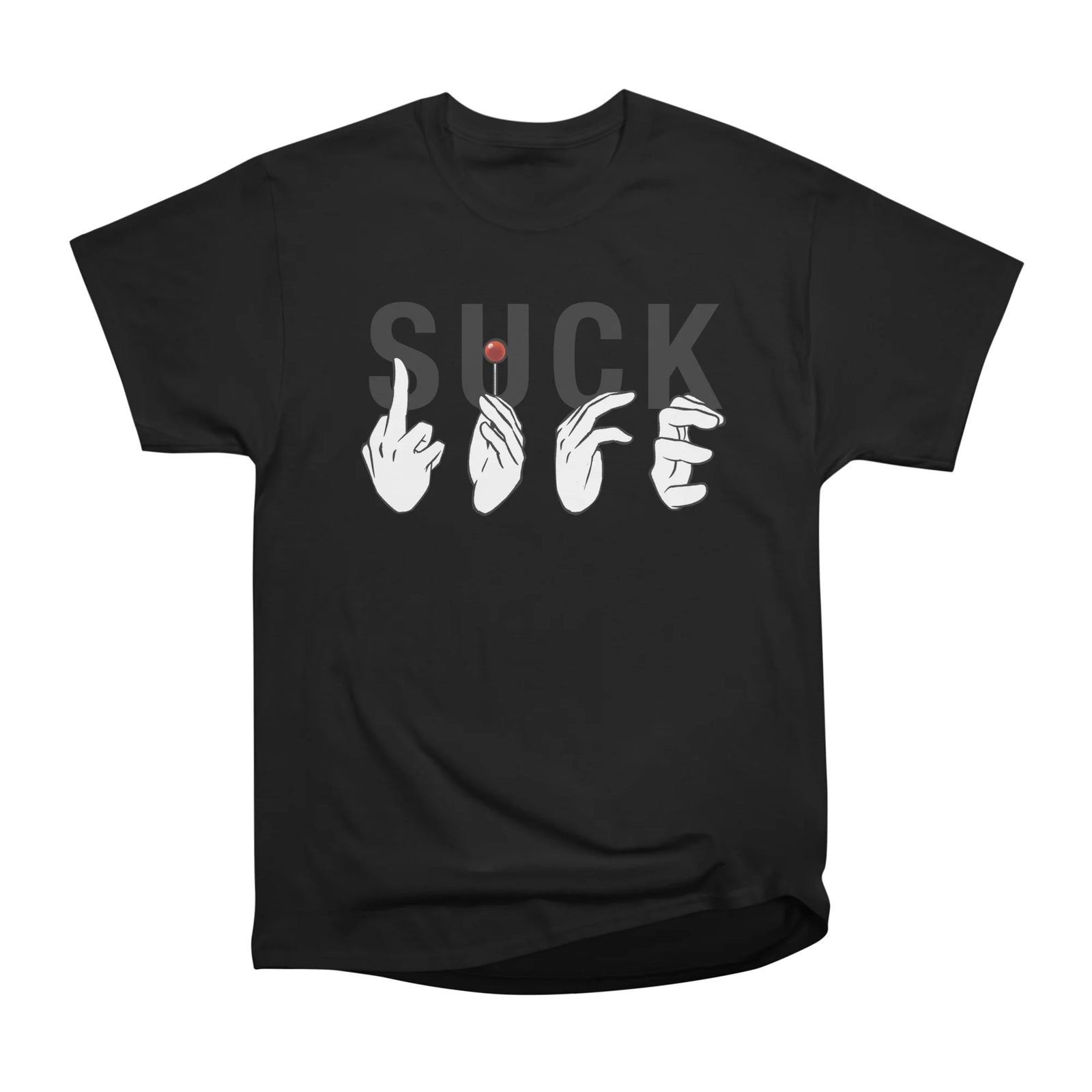 SUCK LIFE
