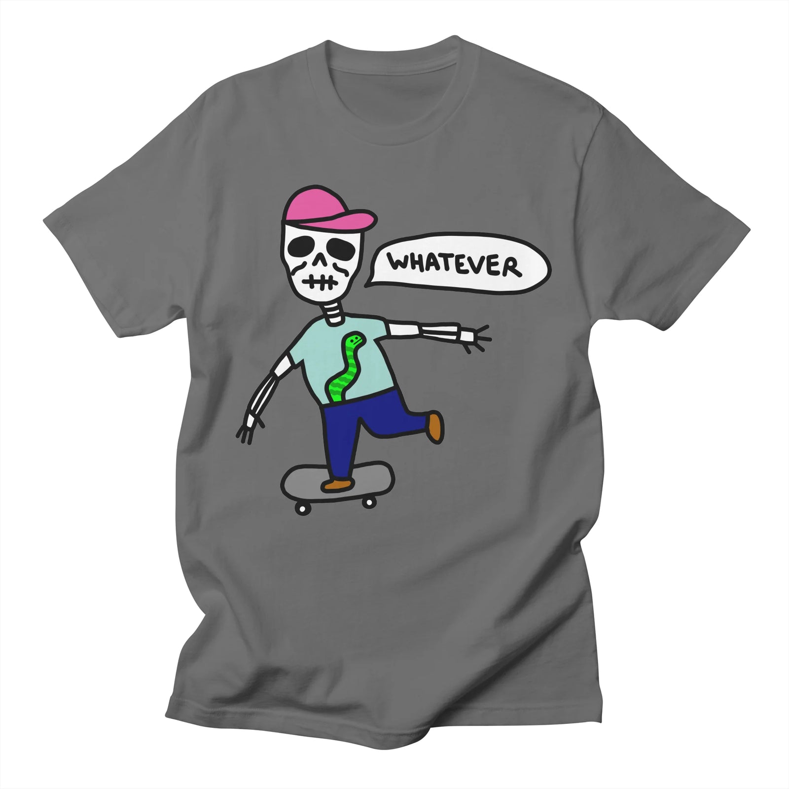 WHATEVER DUDE