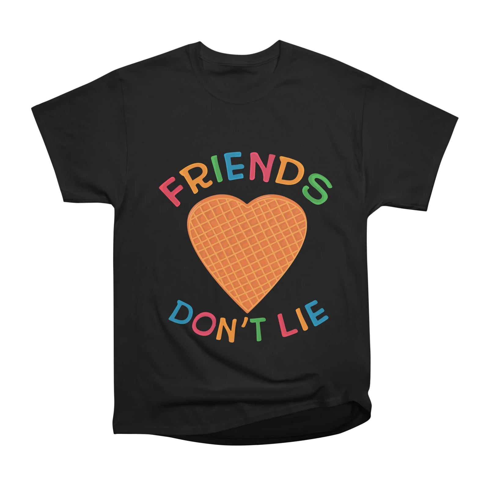 Friends Don't Lie
