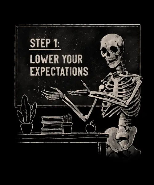 Lower Your Expectations