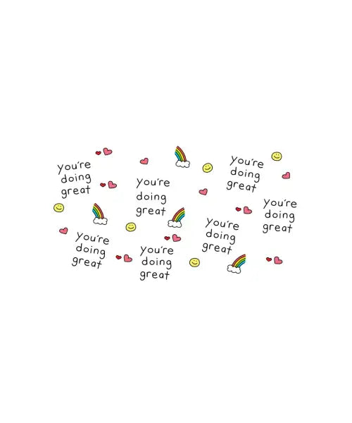 You're Doing Great
