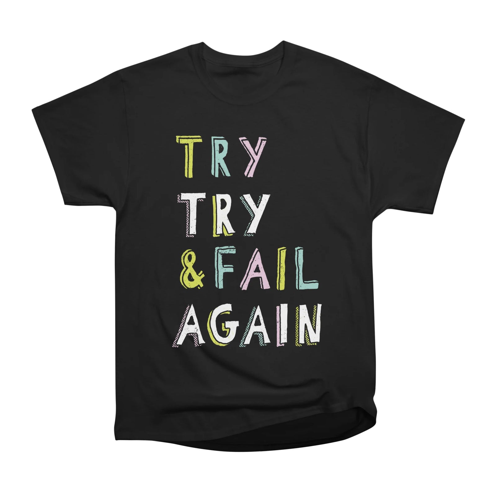 Try & Fail, Try Again