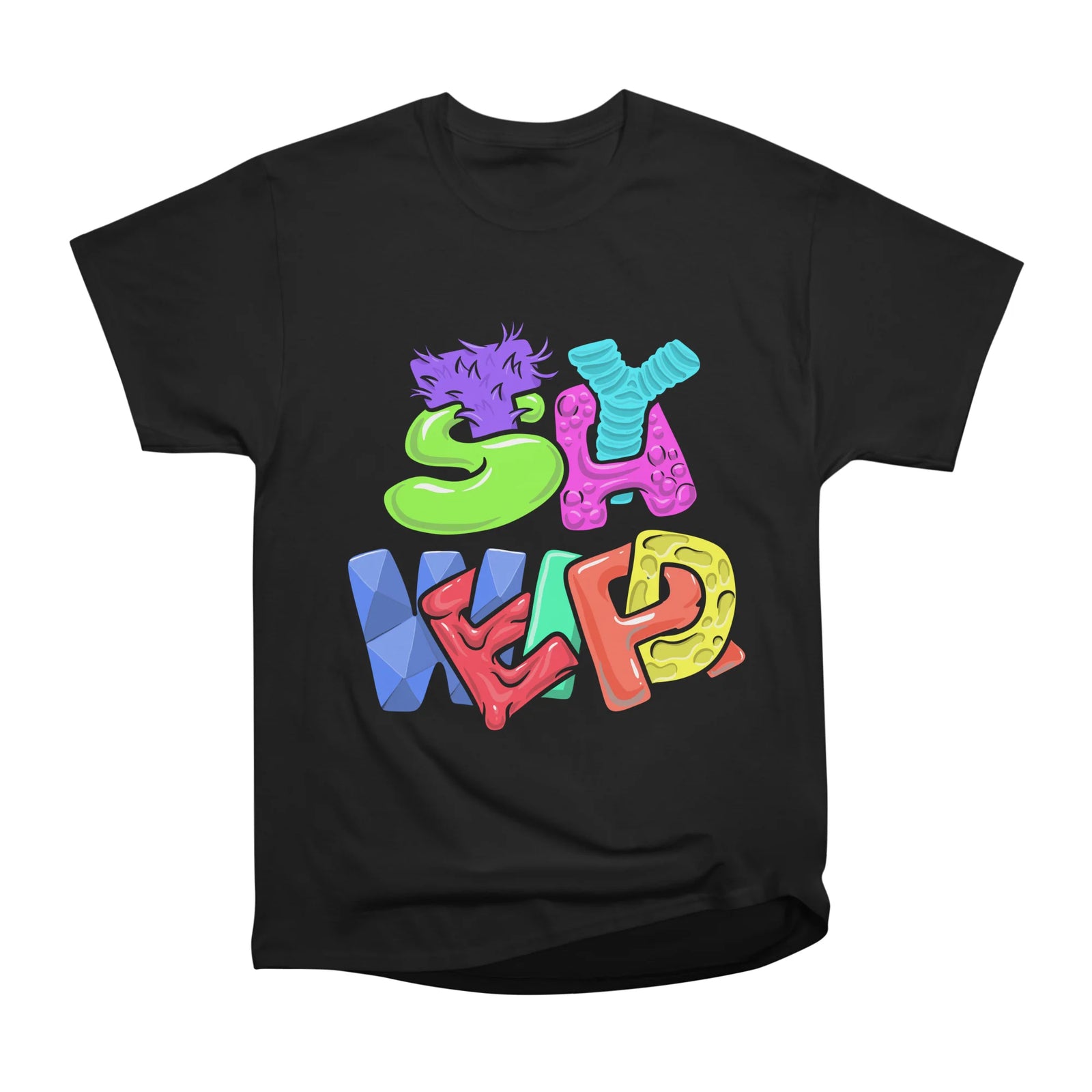 STAY WEIRD