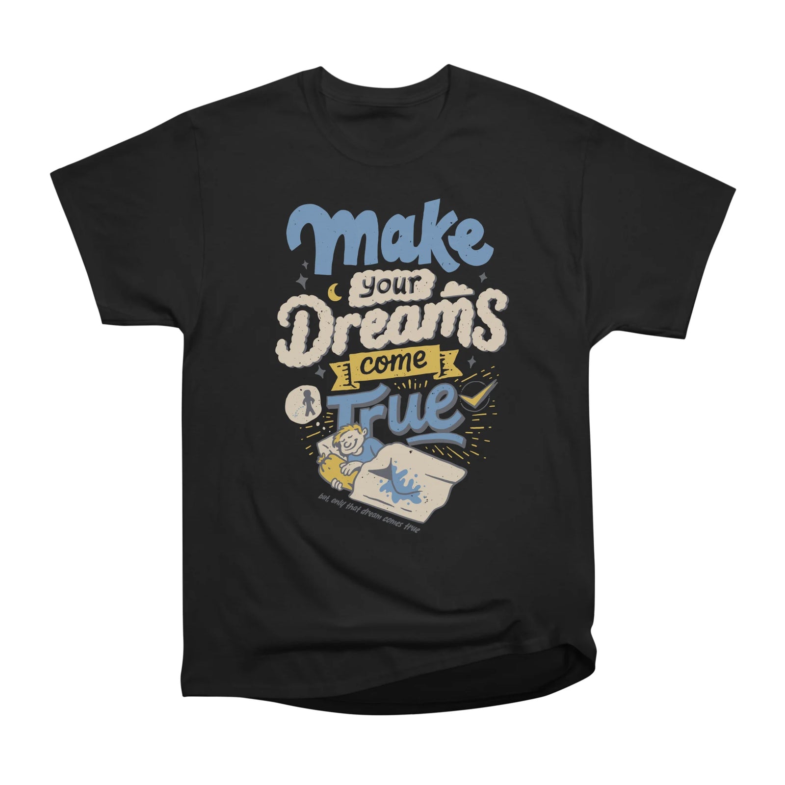 Make Your Dreams Come True
