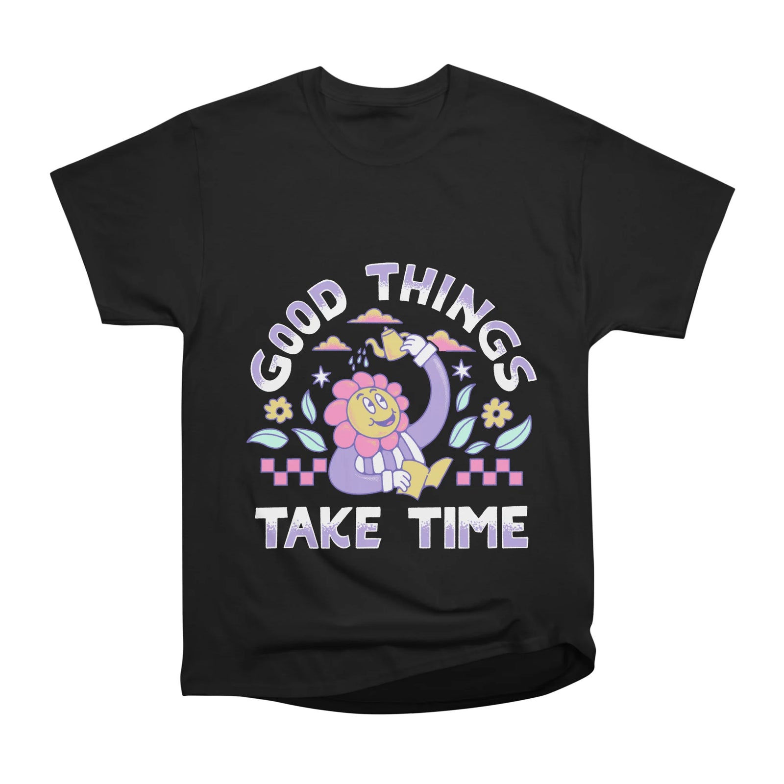 Good Things Take Time