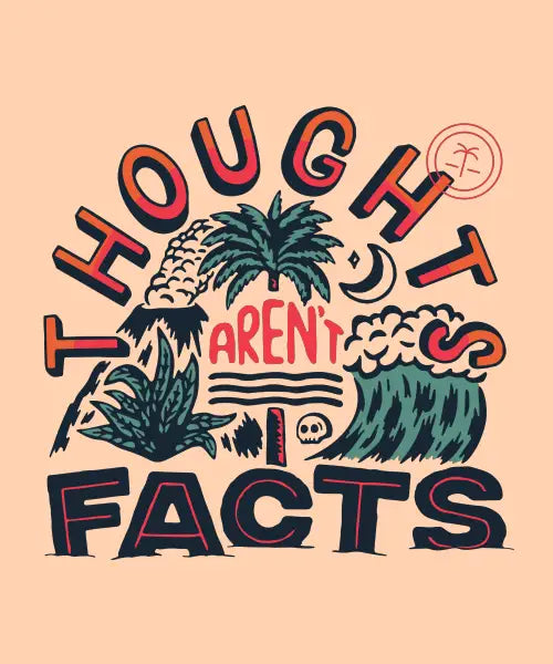 Thoughts Aren't Facts