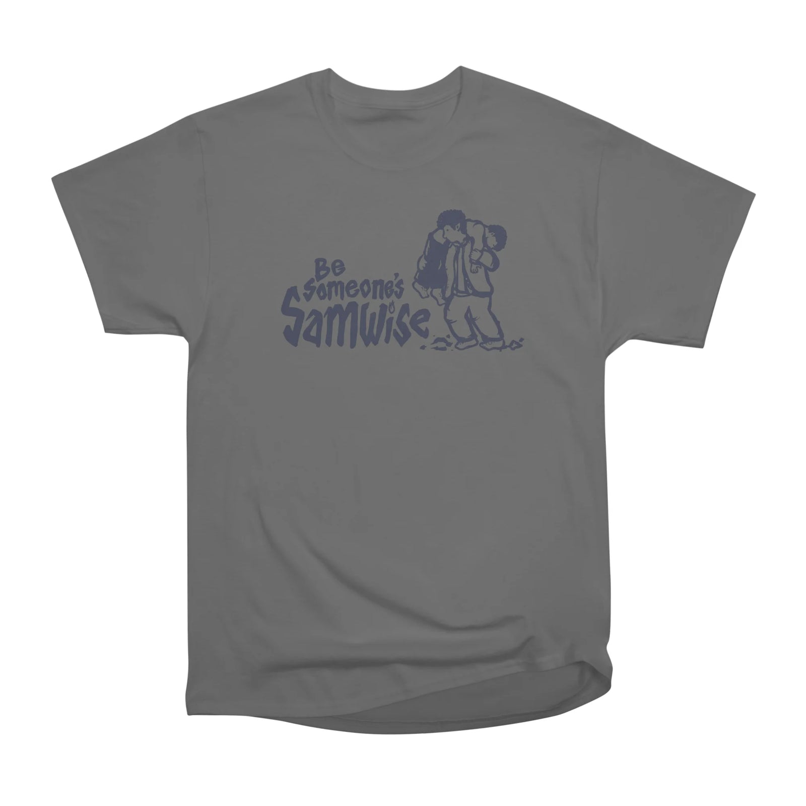 Be Someone's Samwise