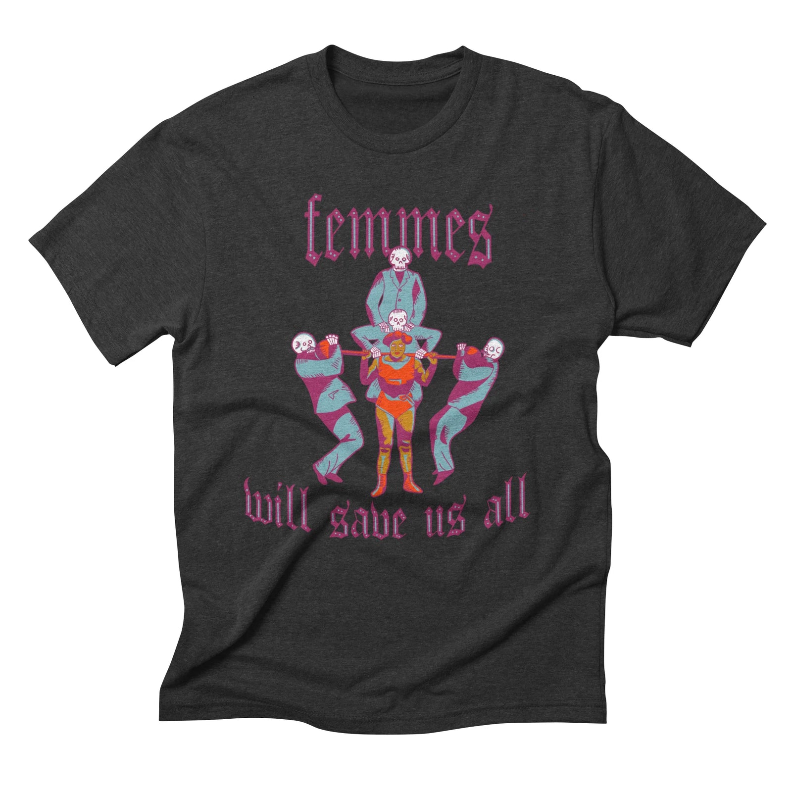 Femmes will save us all
