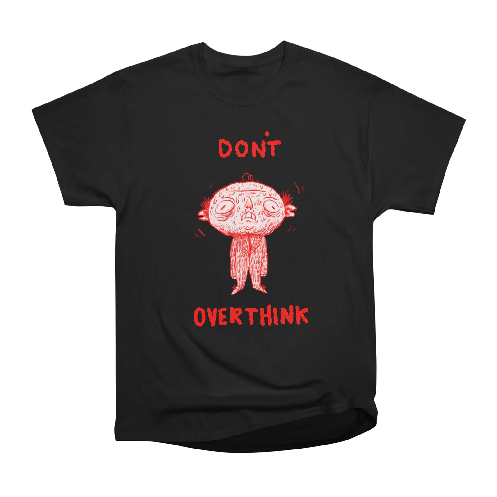 DONT OVERTHINK